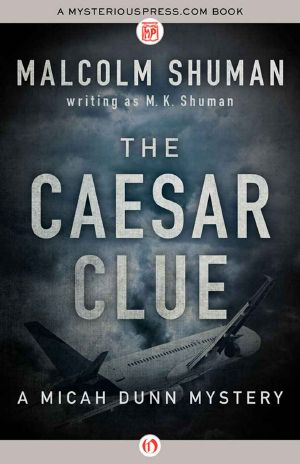 [Micah Dunn Mysteries 02] • The Caesar Clue